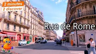2 minutes 2 discover 313: Rue de Rome, Paris, France