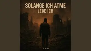 Solange ich atme
