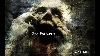 Hayven-God Forsaken