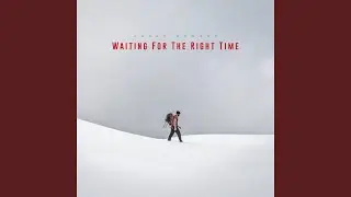 Waiting for the Right Time