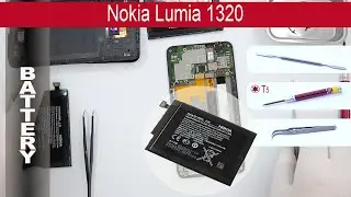 Как заменить 🔧  🔋 📱 Аккумуляторную батарею Nokia Lumia 1320 RM-994, RM-995, RM-996