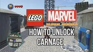 How to Unlock Carnage - LEGO Marvel Super Heroes