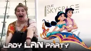 LadyLANparty: Magic Carpet Ride | Skyslide