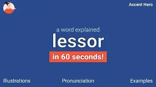 LESSOR - Meaning and Pronunciation