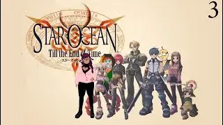We're fixing that Music Box! | Star Ocean: Till the End of Time Ep: 3 (Ft. @elliedeegames )