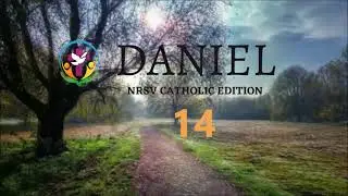 Даниил 14 | АудиоБиблия на английском языке | AFCM | Католическое издание NRSV