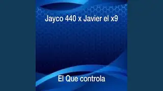 El Que Controla (feat. Javier el x9)