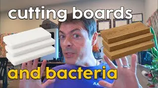 Cutting boards: Is wood safer than plastic?—Journal Club with Greg Fridman