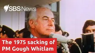 Palace letters reveal Gough Whitlam was dismissed without informing the Queen I SBS News