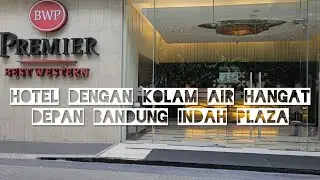 Hotel di tengah kota Bandung [Best Western Premier]