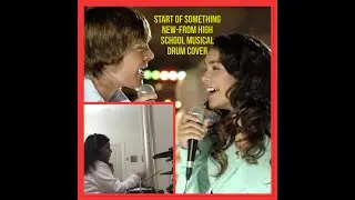Start of Something New-from High School Musical Drum Cover For the 20th Anniversary to HSM