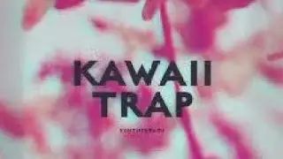 Kawaii Trap (DPM)