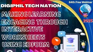 MAKING LEARNING ENGAGING THROUGH INTERACTIVE WORKSHEETS USING EDFORM