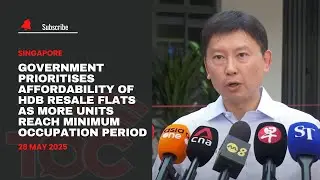 Government prioritises affordability of HDB resale flat as more unit reach minimum occupation period