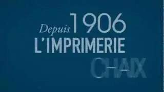 Imprimerie Chaix - Welcome video