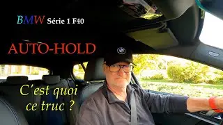 Le Frein de Stationnement et l'Auto-Hold de la BMW S&eacute;rie 1 F40