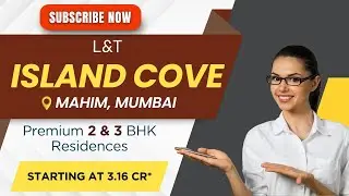 L&T Island Cove in Mahim (w)| Offering 2 & 3 BHK  flats Starting From @ 3.16 Cr* | ☎️ 93269 59938