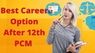 What To Do After 12th Science PCM | Best Career Option After 12th PCM