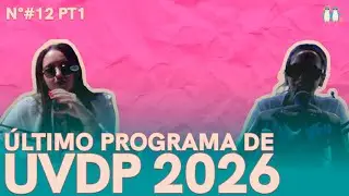 &Uacute;LTIMO PROGRAMA DE UVDP | #12 PT1 UN VERANO DE PUEBLO