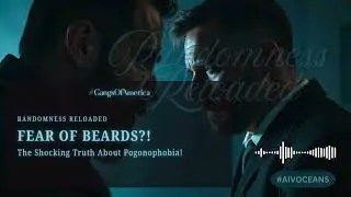 Pogonophobia EXPLAINED: Why Some People FEAR Beards!