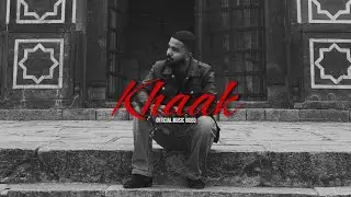 QAAZI - KHAAK | OFFICIAL MUSIC VIDEO | 2025