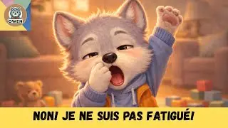 Owen n&rsquo;est PAS fatigu&eacute;&hellip; 😴 | Histoire dr&ocirc;le avant dodo (2&ndash;6 ans)