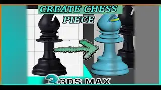 how to create chess piece 3d