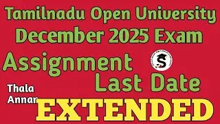 LAST DATE | Tamilnadu Open University Assignment December 25 @Thalaannan 
