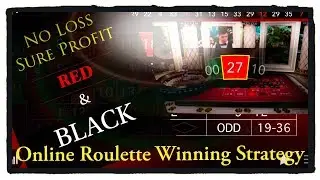 No loss : sure profit : black and red only :Roulette WIN tricks