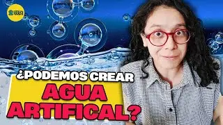 &iquest;Por qu&eacute; no se puede CREAR m&aacute;s AGUA?