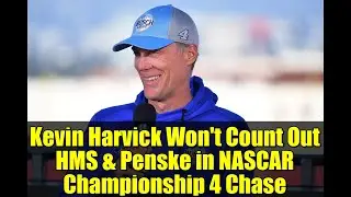 Kevin Harvick Won't Count Out HMS & Penske in NASCAR Championship 4 Chase