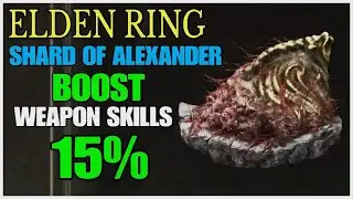 ELDEN RING &mdash; Как получить Осколок Александра: усиление навыков владения оружием на 15%