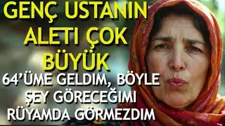 32 yaşında usta ve 64 yaşında kadın: Yasak tutku!