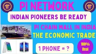 Indian Pioneers Be Ready | Pi chain mall updates | 1 Phone Price | pi latest updates #pi #pinetwork