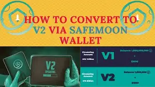 EASILY CONVERT TO SAFEMOON V2⎮BEWARE OF SCAMS⎮STRAIGHT TO THE MOON