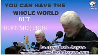 (Give Me Jesus) by: Pastor Bob Joyce