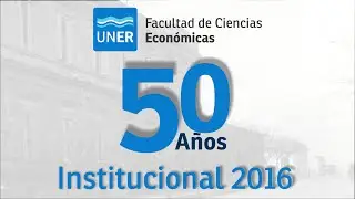 Institucional 2016 | FCEco UNER