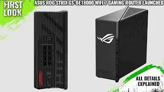 ASUS ROG Strix GS-BE18000 WiFi 7 Gaming Router Launched - Explained All Spec, Features And More