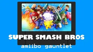 Super Smash Bros - Amiibo Gauntlet - METAplay
