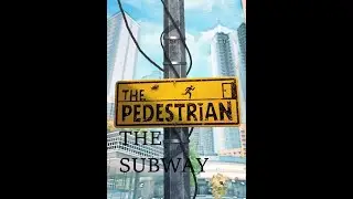 The Pedestrian Subway Walkthough (2nd Level)