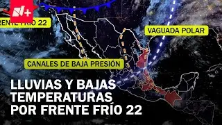 Clima: Frente Fr&iacute;o 22 Trae Lluvia Torrencial a 4 Estados - En Punto