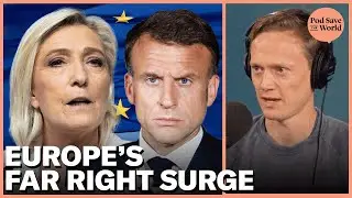 Far Right Wins Shake Up European Elections, Spark Snap Election in France