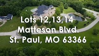 Lots 12, 13, 14 Matteson Blvd. St.  Paul, MO 63366