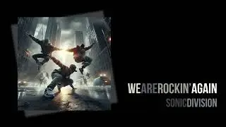 Sonic Division - We Are Rockin' Again [2005]
