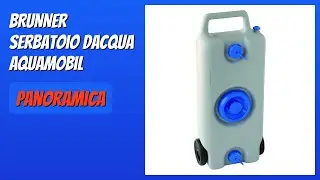 RECENSIONE (2026) : BRUNNER Serbatoio dAcqua Aquamobil. DETTAGLI