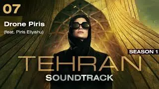Tehran: Season 1 - Drone Piris (feat. Piris Eliyahu)