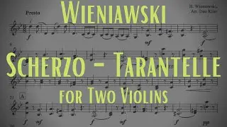 Wieniawski - Scherzo-Tarantelle (Two Violins arrangement)