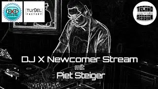 Piet Steiger - DJ X Newcomer Stream 2021@Tunnel Factory Kirchheim