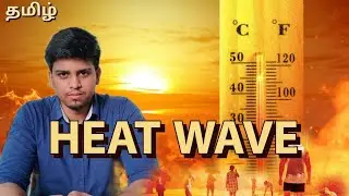 Mumbai heatwave Disaster | What is Heatwave? | What is Wetbulb & Drybulb Temperature | தமிழ்