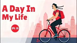 English Podcast For Learning English | A DAY IN MY LIFE | English  Podcast